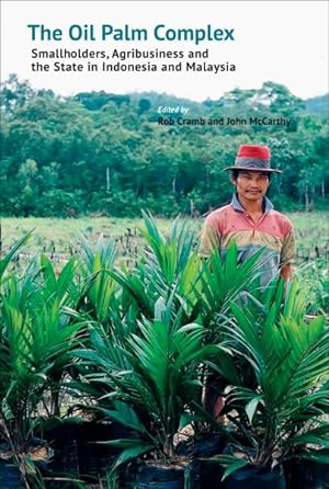 Seller image for Oil Palm Complex : Smallholders, Agribusiness and the State in Indonesia and Malaysia for sale by GreatBookPrices