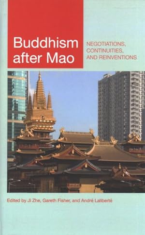 Image du vendeur pour Buddhism After Mao : Negotiations, Continuities, and Reinventions mis en vente par GreatBookPrices