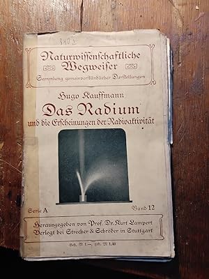 Immagine del venditore per Das Radium und die Erscheinungen der Radioaktivitt venduto da Windau Antiquariat