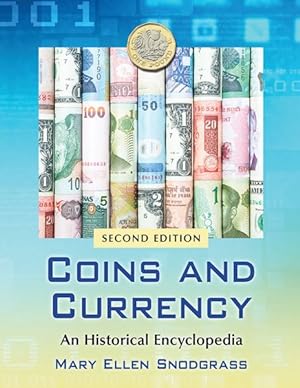 Seller image for Coins and Currency : An Historical Encyclopedia for sale by GreatBookPrices