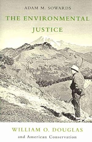 Seller image for Environmental Justice : William O. Douglas and American Conservation for sale by GreatBookPrices