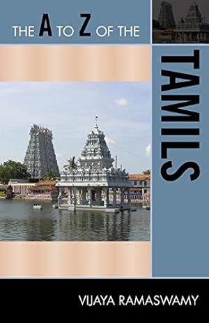 Bild des Verkufers fr The A to Z of the Tamils: 136 (The A to Z Guide Series) zum Verkauf von WeBuyBooks
