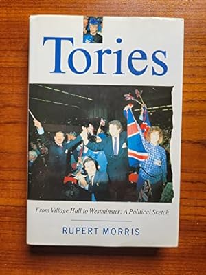 Bild des Verkufers fr The Tories, The zum Verkauf von WeBuyBooks
