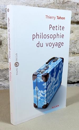 Image du vendeur pour Petite philosophie du voyage. mis en vente par Latulu