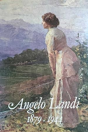 ANGELO LANDI 1879-1944