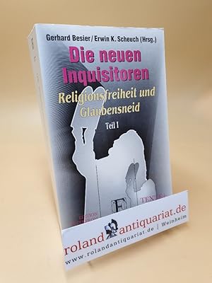 Seller image for Die neuen Inquisitoren ; Religionsfreiheit und Glaubensneid ; Teil 1 for sale by Roland Antiquariat UG haftungsbeschrnkt