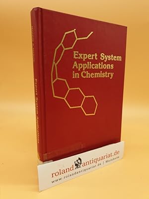 Seller image for Expert System Applications in Chemistry: [Papers], 1988 / Ed. [by] Bruce A.Hohne. (Acs Symposium Series, Band 408) for sale by Roland Antiquariat UG haftungsbeschrnkt