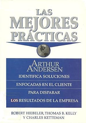 Seller image for Las Mejores Prcticas. Identifica Soluciones En El Cliente Para Disparar Los Resultados De La Empresa (Spanish Edition) for sale by Von Kickblanc