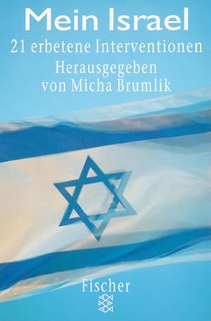 Mein Israel: 21 erbetene Interventionen