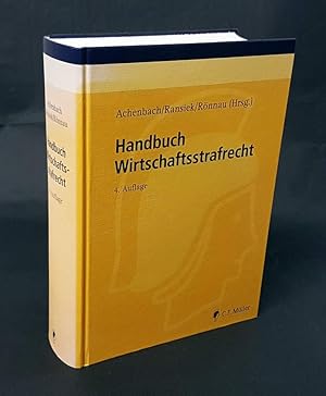 Bild des Verkufers fr Handbuch Wirtschaftsstrafrecht. Herausgegeben und bearbeitet unter Mitarbeit von Katharina Beckemper, Claudio Kirch-Heim, Klaus Bernsmann (u. a.). 4., neu bearbeitete Auflage. zum Verkauf von Antiquariat Dennis R. Plummer