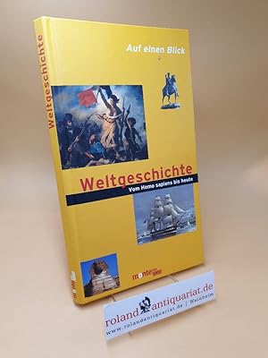 Seller image for Weltgeschichte auf einen Blick ; Von Homo sapiens bis heute ; mit Personenlexikon for sale by Roland Antiquariat UG haftungsbeschrnkt