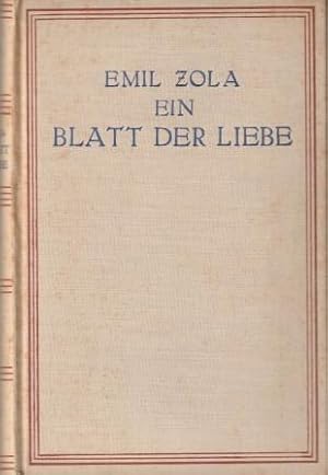 Bild des Verkufers fr Die Rougon-Macquart. 8. Band: Ein Blatt der Liebe. zum Verkauf von Versandantiquariat Dr. Uwe Hanisch