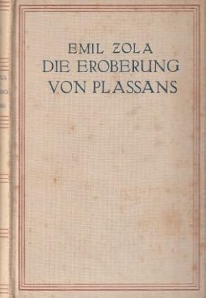 Imagen del vendedor de Die Rougon-Macquart. 4. Band: Die Eroberung von Plassans. a la venta por Versandantiquariat Dr. Uwe Hanisch