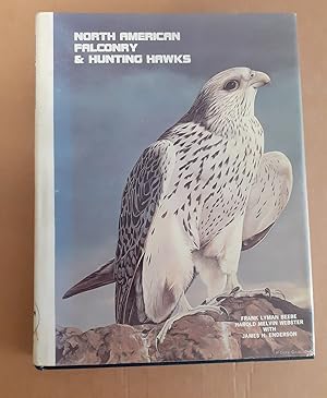 Seller image for NORTH AMERICAN FALCONRY AND HUNTING HAWKS. By Frank Lyman Beebe and Harold Melvin Webster. Sixth edition. for sale by Coch-y-Bonddu Books Ltd