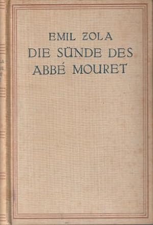 Bild des Verkufers fr Die Rougon-Macquart. 5. Band: Die Snde des Abbe Mouret. zum Verkauf von Versandantiquariat Dr. Uwe Hanisch