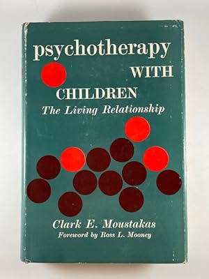 Seller image for Psychotherapy with Children: The Living Relationship for sale by BookEnds Bookstore & Curiosities