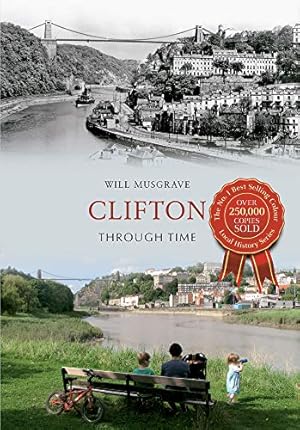 Bild des Verkufers fr Clifton Through Time zum Verkauf von WeBuyBooks