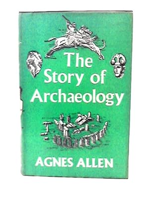Image du vendeur pour The Story Of Archaeology mis en vente par World of Rare Books