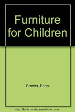 Bild des Verkufers fr Furniture for Children zum Verkauf von WeBuyBooks