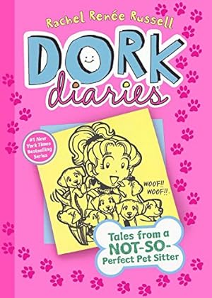 Imagen del vendedor de Tales from a Not-So-Perfect Pet Sitter (Dork Diaries) a la venta por WeBuyBooks