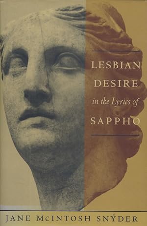 Imagen del vendedor de Lesbian Desire in the Lyrics of Sappho. Between Men--Between Women. a la venta por Fundus-Online GbR Borkert Schwarz Zerfa