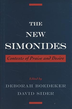Imagen del vendedor de The New Simonides. Contexts of Praise and Desire. a la venta por Fundus-Online GbR Borkert Schwarz Zerfa