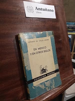 Immagine del venditore per En Mexico y en otros siglos venduto da Libros Antuano