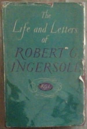 Bild des Verkufers fr The Life and Letters of Robert G. Ingersoll zum Verkauf von Chapter 1