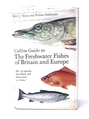 Imagen del vendedor de Collins guide to the Freshwater Fishes of Britain and Europe a la venta por World of Rare Books