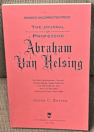 Bild des Verkufers fr The Journal of Professor Abraham Van Helsing zum Verkauf von My Book Heaven