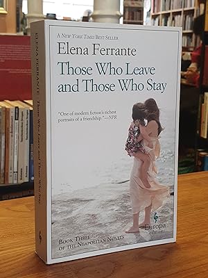Seller image for Those Who Leave And Those Who Stay - Book Three - The Neapolitan Novels, aus dem Italienischen in das Englische bertragen von Ann Goldstein, for sale by Antiquariat Orban & Streu GbR