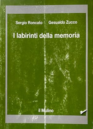 I LABIRINTI DELLA MEMORIA