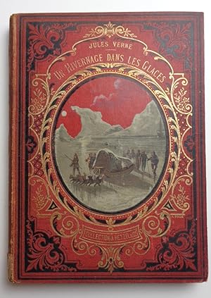 Seller image for Un Hivernage dans les Glaces for sale by Libreria BACBUC - Studio bibliografico
