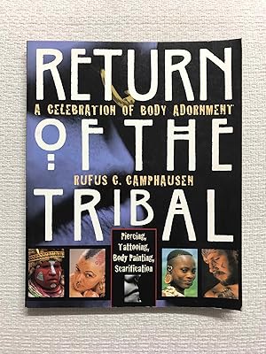 Imagen del vendedor de Return of the Tribal. A Celebration of Body Adornment a la venta por Campbell Llibres