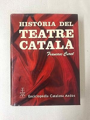 Imagen del vendedor de Histria del teatre catal a la venta por Campbell Llibres