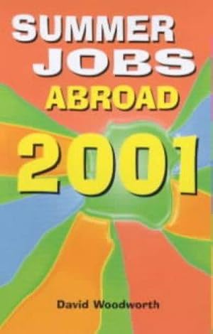 Imagen del vendedor de Directory of Summer Jobs Abroad 2001 a la venta por WeBuyBooks
