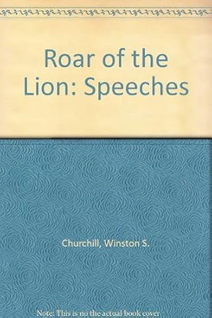 Bild des Verkufers fr Roar of the Lion: Speeches zum Verkauf von WeBuyBooks