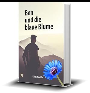 Bild des Verkufers fr Ben und die blaue Blume (fr Erwachsene und Teenager) Ein poetisches und knstlerisch verpacktes Bilderbuch ber die Liebe, Vertrauen, ngste und Bindung zum Verkauf von primatexxt Buchversand