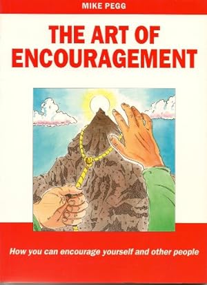 Bild des Verkufers fr Art of Encouragement: How You Can Encourage Yourself and Other People zum Verkauf von WeBuyBooks