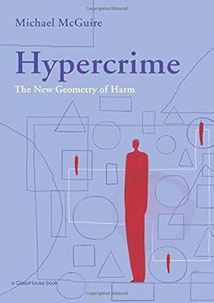 Bild des Verkufers fr Hypercrime: A Geometry of Virtual Harms zum Verkauf von WeBuyBooks