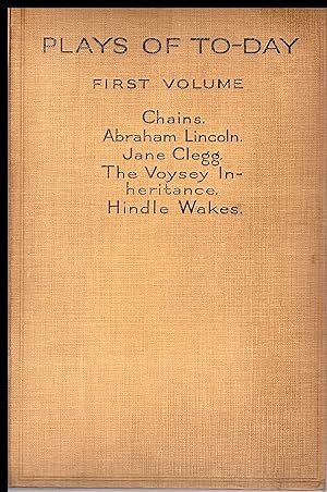 Seller image for Plays of Today Vol.1 1925 by Elizabeth BAKER: John DRINKWATER: John ERVINE: H. GRANVILLE-BAKER & Stanley HOUGHTON for sale by Artifacts eBookstore