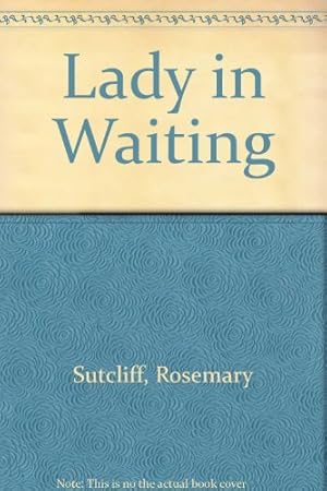 Bild des Verkufers fr Lady in Waiting zum Verkauf von WeBuyBooks