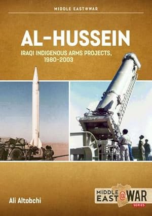Bild des Verkufers fr Al-Hussein : Iraqi Indigenous Arms Projects, 1970-2003 zum Verkauf von AHA-BUCH GmbH