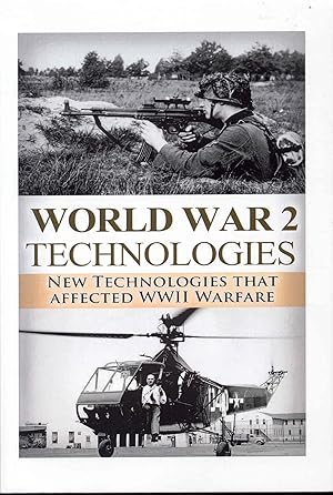 World War 2: New Technologies - Technologies That Affected WWII Warfare