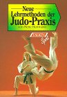 Seller image for Judo-Praxis : neue Lehrmethoden. von. [Fotos: M. Clmont.] / Falken-Bcherei ; Bd. 0424 for sale by Antiquariat Buchhandel Daniel Viertel