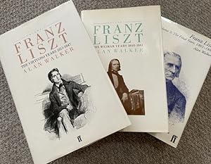 Franz Liszt, Complete 3 volume set, Volume 1: The Virtuoso Years, 1811-1847 (Revised edition); Vo...