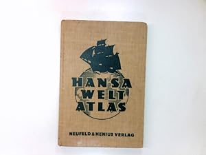 Imagen del vendedor de Hansa-Welt-Atlas : 63 vollst. neu gez. Haupt- u. Nebenkt., 50 Diagramme, Spezialkt. Tabellen u. Zeichngn, mit ausfhrl. Text u. Statistiken sowie vollst. alphabet. Reg. a la venta por Antiquariat Buchhandel Daniel Viertel