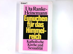 Bild des Verkufers fr Eunuchen fr das Himmelreich : katholische Kirche und Sexualitt. Knaur ; 4079 zum Verkauf von Antiquariat Buchhandel Daniel Viertel