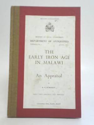 Bild des Verkufers fr The Early Iron Age in Malawi, An Appraisal zum Verkauf von World of Rare Books
