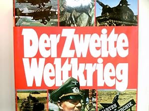 Der Zweite Weltkrieg : Texte, Bilder, Kt., Dokumente, Chronik. Redaktionsbüro Christian Zentner, ...